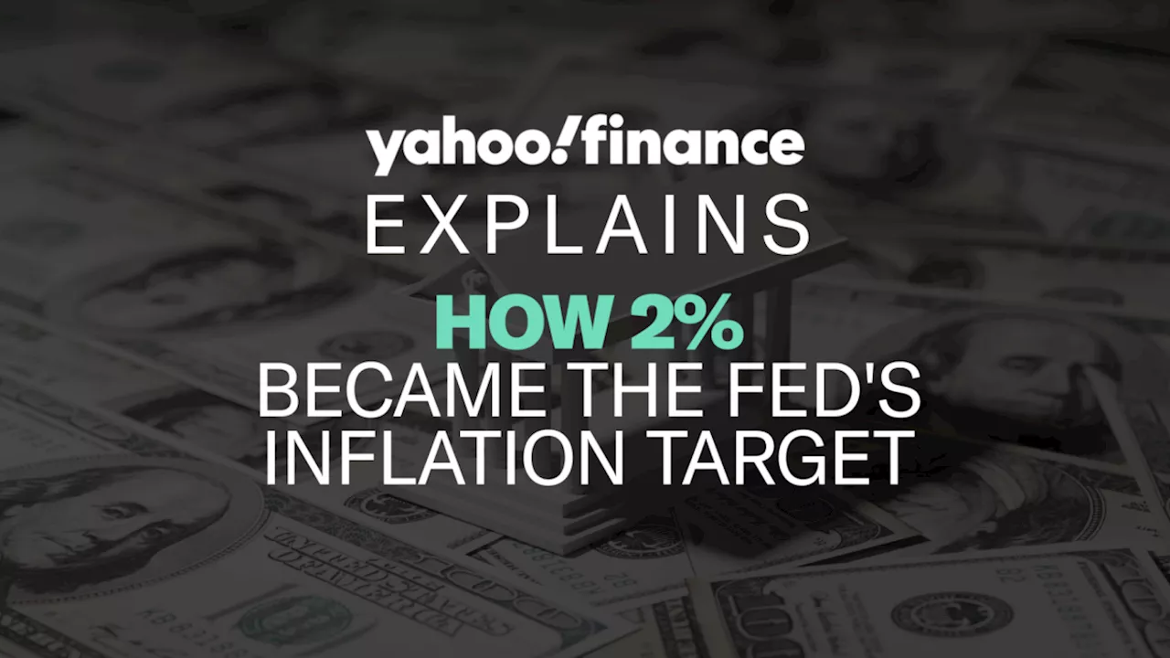 How 2% became the Fed’s inflation target