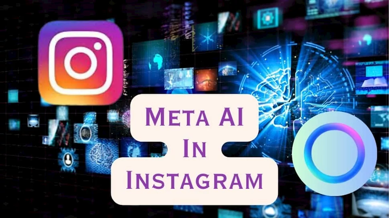 கேள்விகள் அனைத்திற்கும் பதிலளிக்கும் Meta AI... இன்ஸ்டாகிராமில் பயன்படுத்தும் முறை