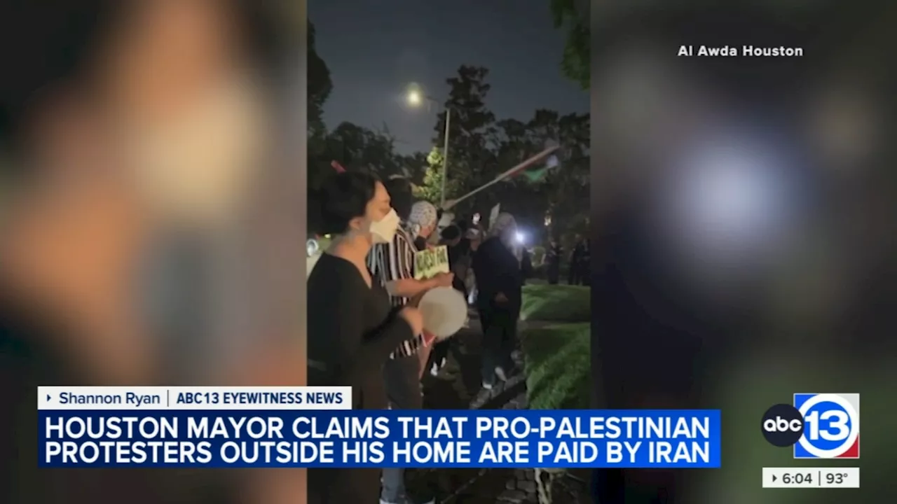 Houston Mayor John Whitmire claims Iran paid some pro-Palestine demonstrators outside his home