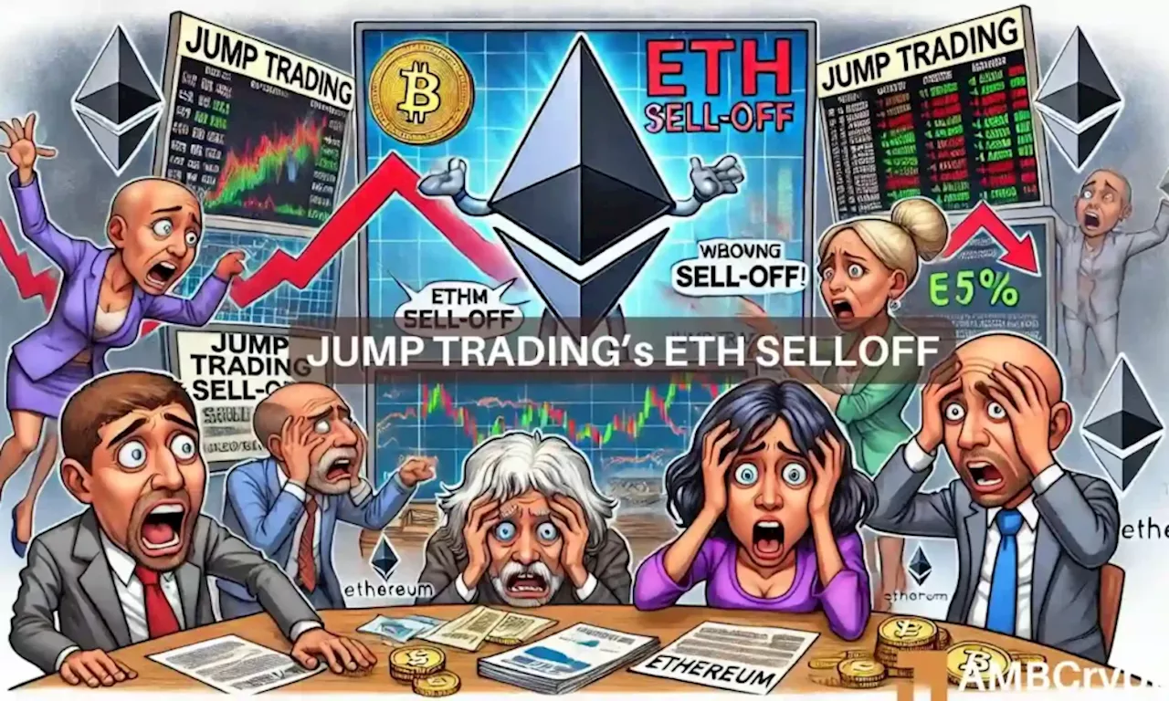 Ethereum: Jump Trading’s $46M sale sparks debate: ‘Going to age poorly’