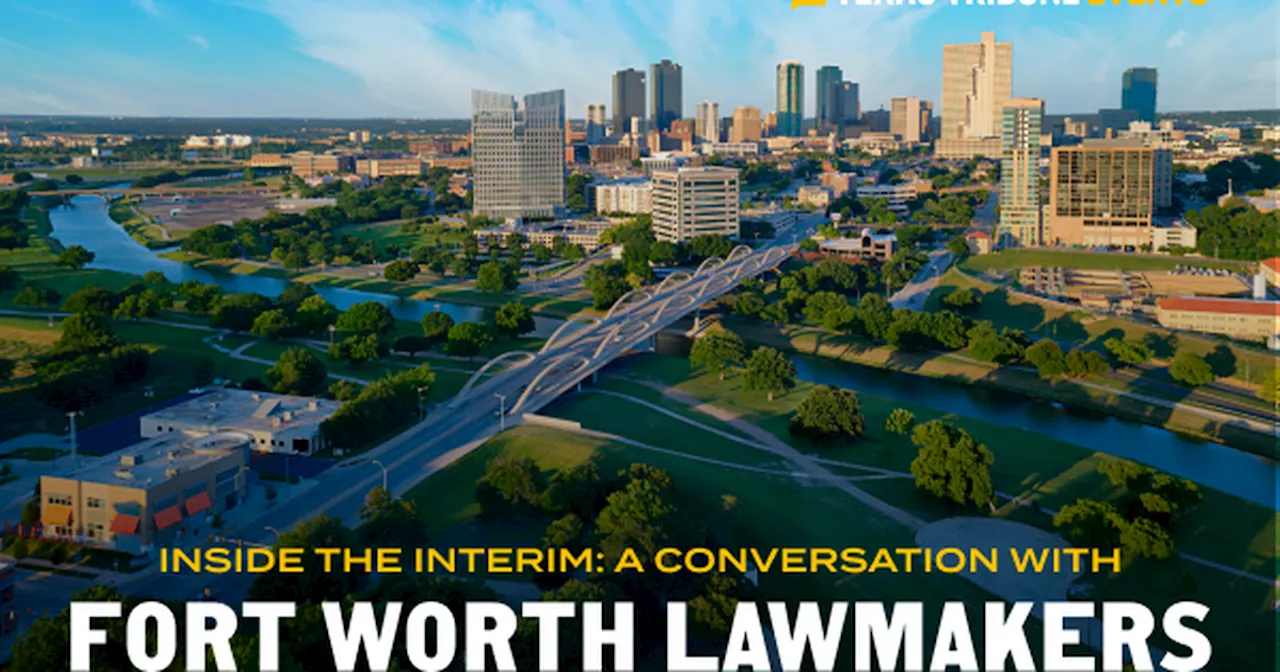 Fort Worth-area lawmakers discuss legislative priorities