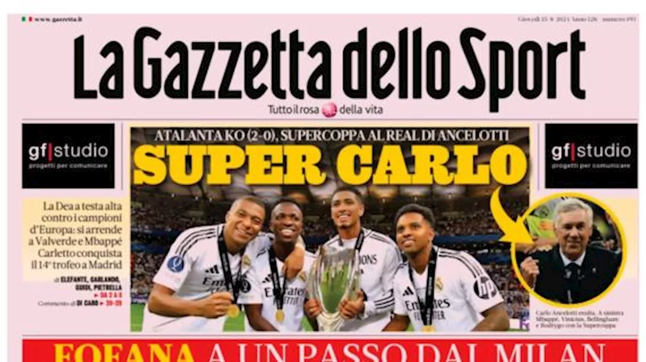 La Gazzetta dello Sport titola su Fofana al Milan: 'Vengo anche io'