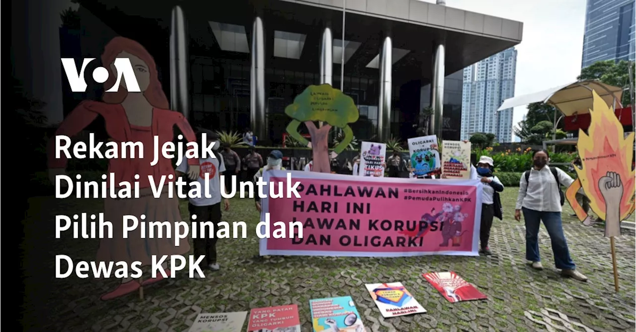 Rekam Jejak Dinilai Vital Untuk Pilih Pimpinan dan Dewas KPK