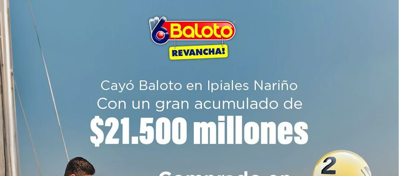 Cayó el súper acumulado de Baloto en Ipiales: $21.500 millones