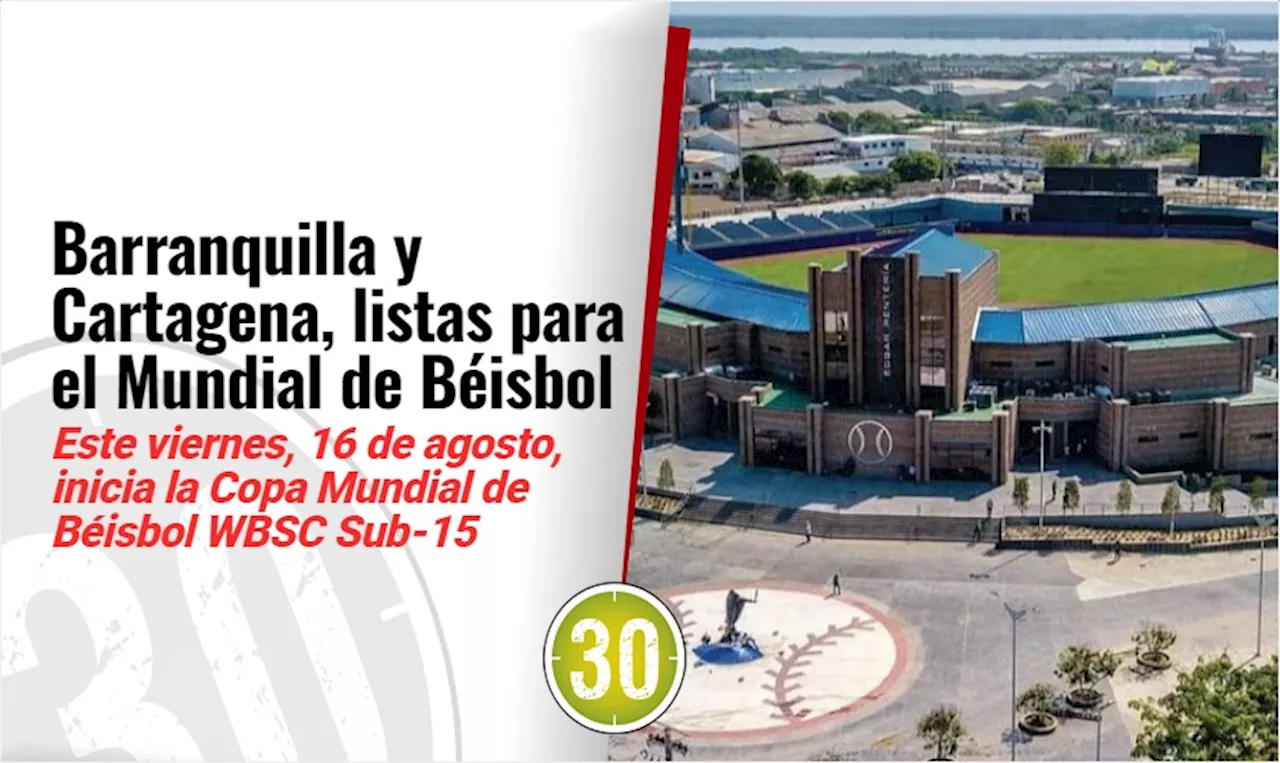 Este viernes arranca la Copa Mundial de Béisbol WBSC Sub-15 en Barranquilla y Cartagena