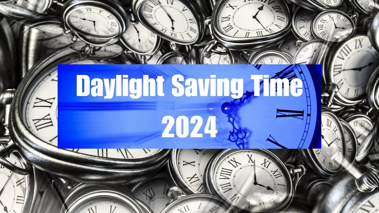 Daylight Savings 2024: When do clocks ‘fall back’ and Daylight Saving Time end this year?