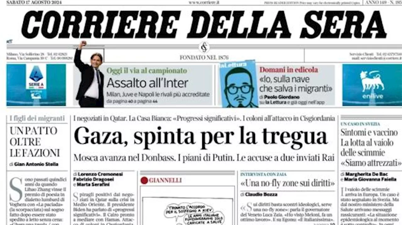 Il Corriere della Sera intitola: 'Via al campionato, assalto all'Inter. Tre le rivali più accreditate'