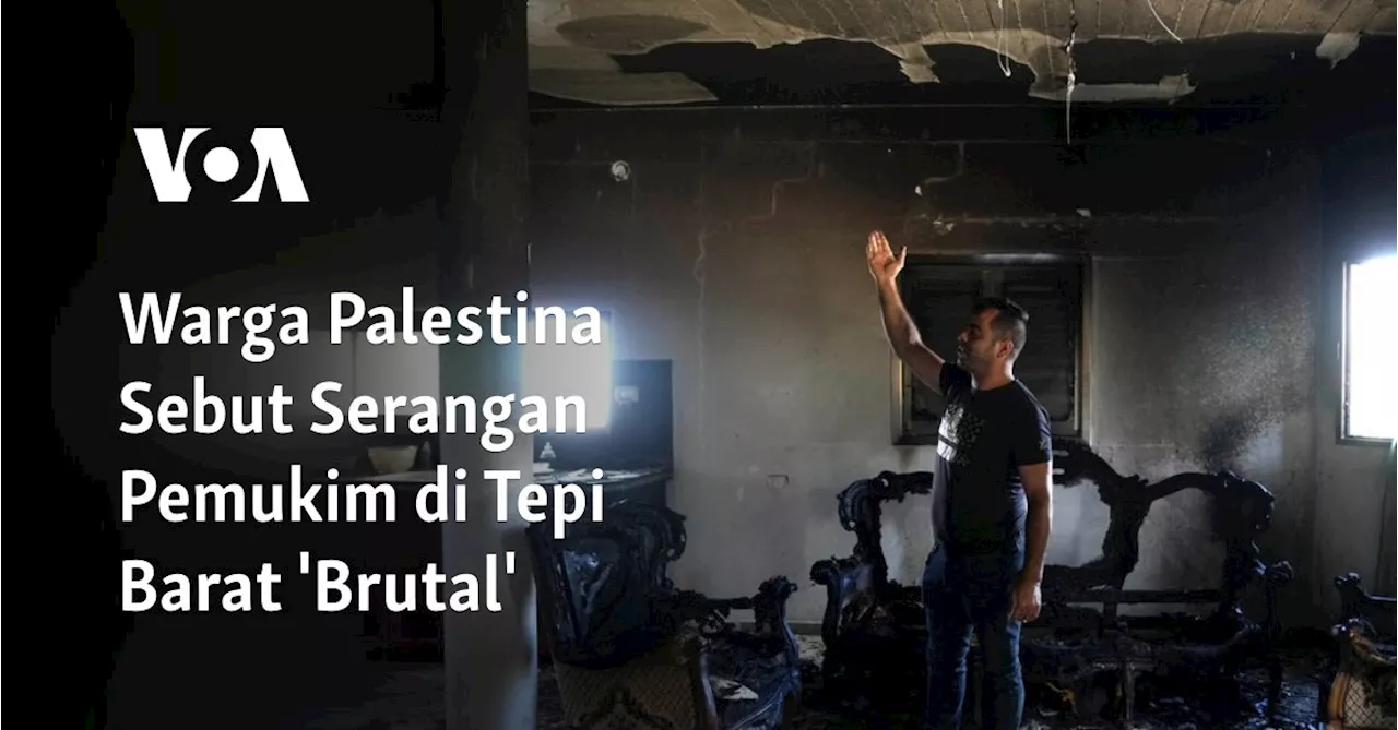 Warga Palestina Sebut Serangan Pemukim di Tepi Barat 'Brutal'