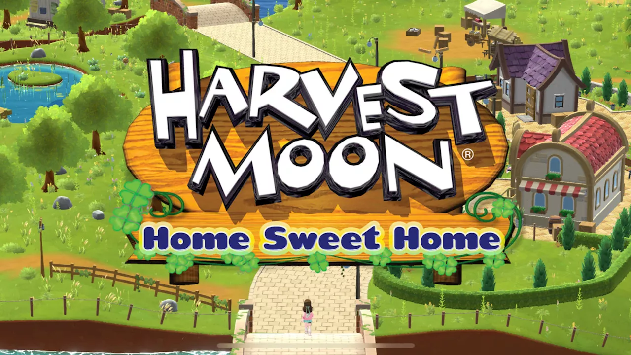 Harvest Moon: Home Sweet Home Releases First Trailer