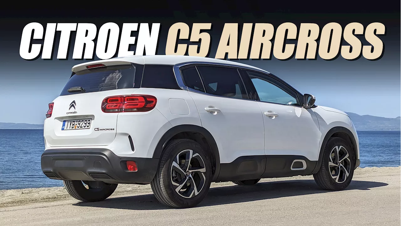 Review: Here’s Why I Bought A Citroen C5 Aircross As A Family Hauler