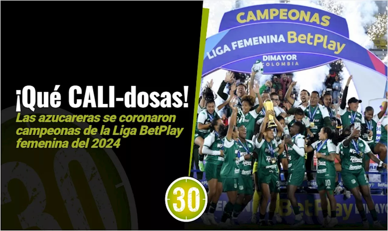 Las CALI-dosas campeonas de la Liga BetPlay femenina 2024