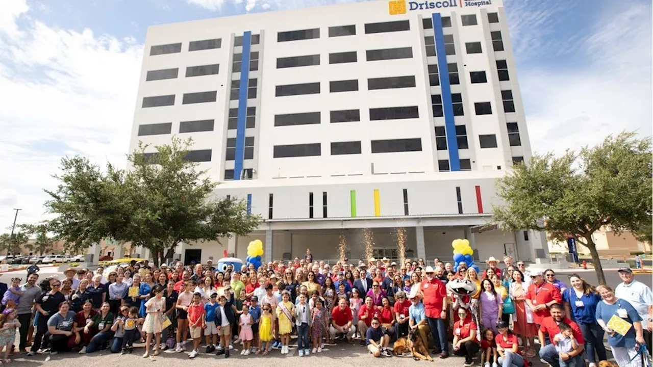 Driscoll Children's Hospital opens, transforms healthcare in the Rio Grande Valley