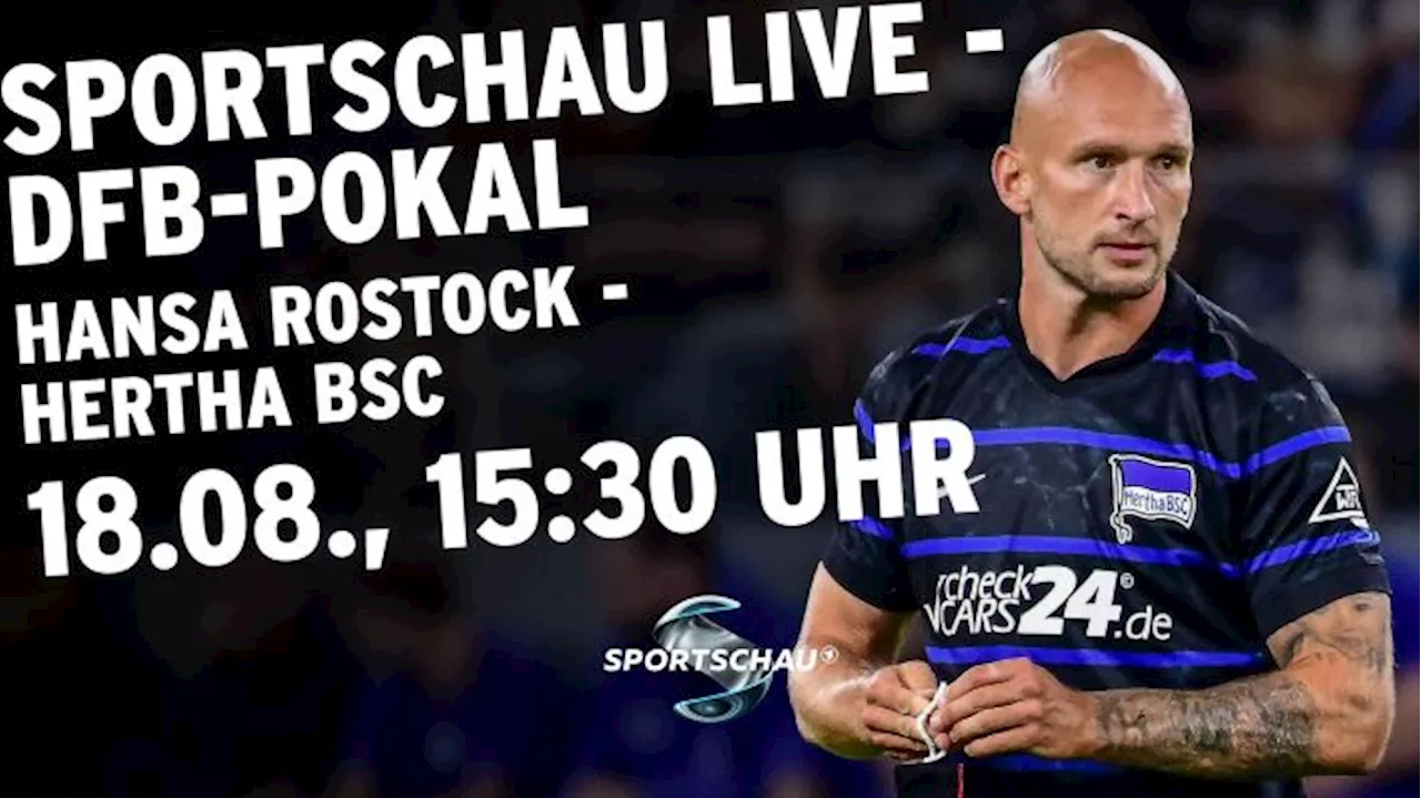 Holt Hertha im DFB-Pokal in Rostock den ersten Saison-Sieg?