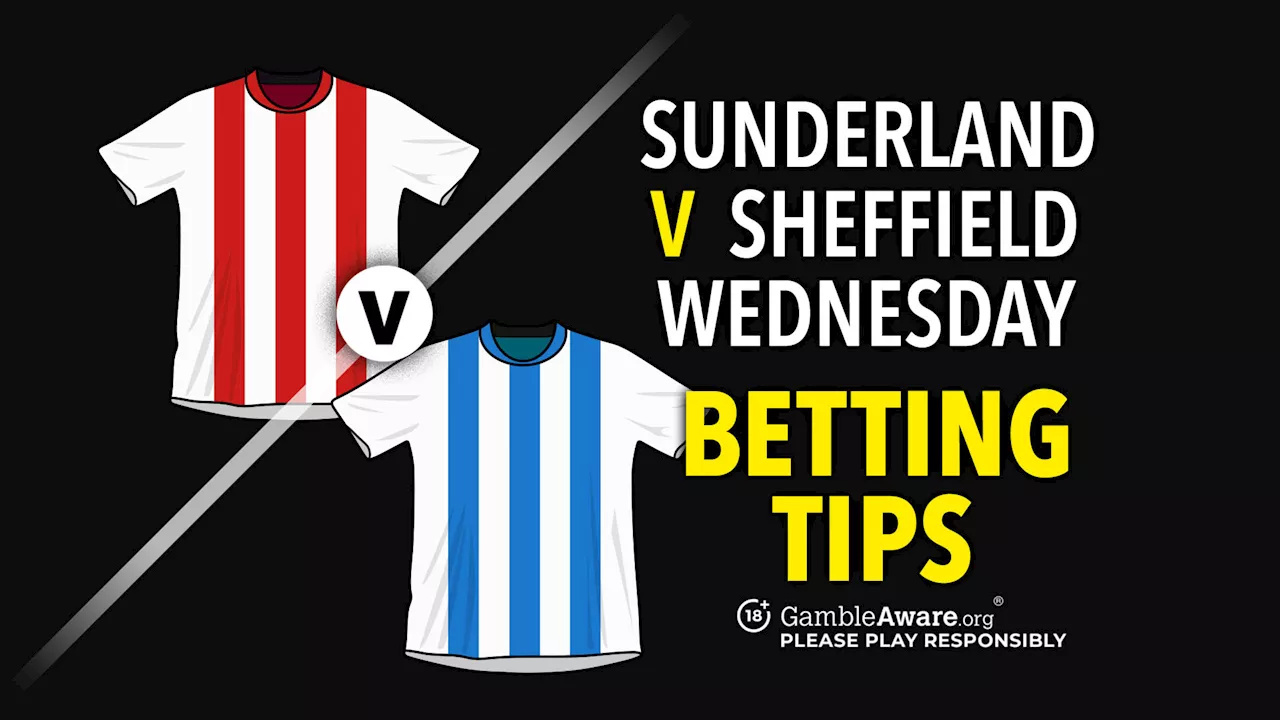 Sunderland vs Sheffield Wednesday prediction, odds and how to watch...