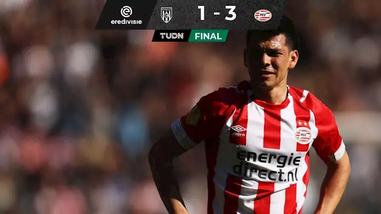 Hirving Lozano juega en el complemento y tiene falla ‘grosera’ en triunfo del PSV