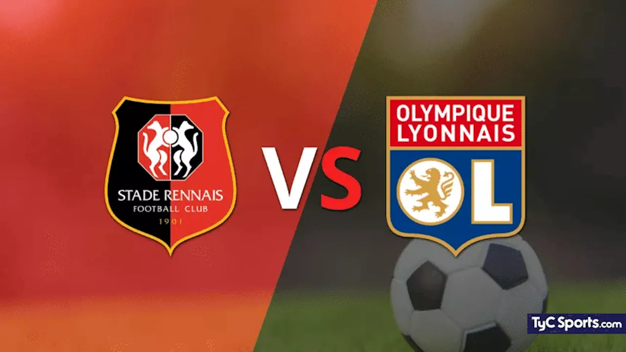 Stade Rennes vs. Olympique Lyon en vivo: cómo verlo, horario y TV