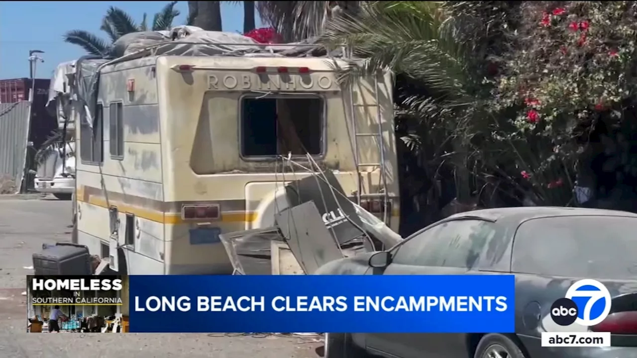 Long Beach starts homeless encampment crackdown