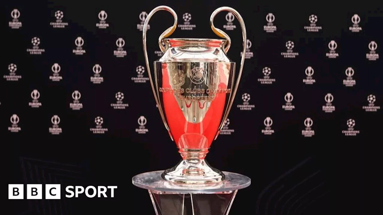 New Champions League format explained: How the tournament will work from the 2024-25 season