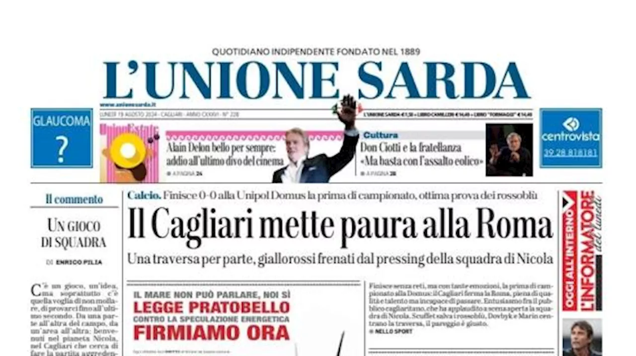 L'orgoglio dell'Unione Sarda in prima pagina: 'Il Cagliari mette paura alla Roma'