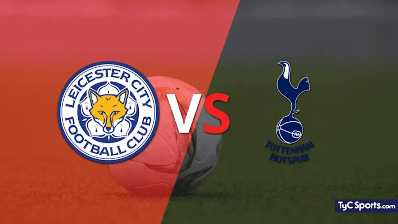 Leicester City vs. Tottenham en vivo: cómo verlo, horario y TV