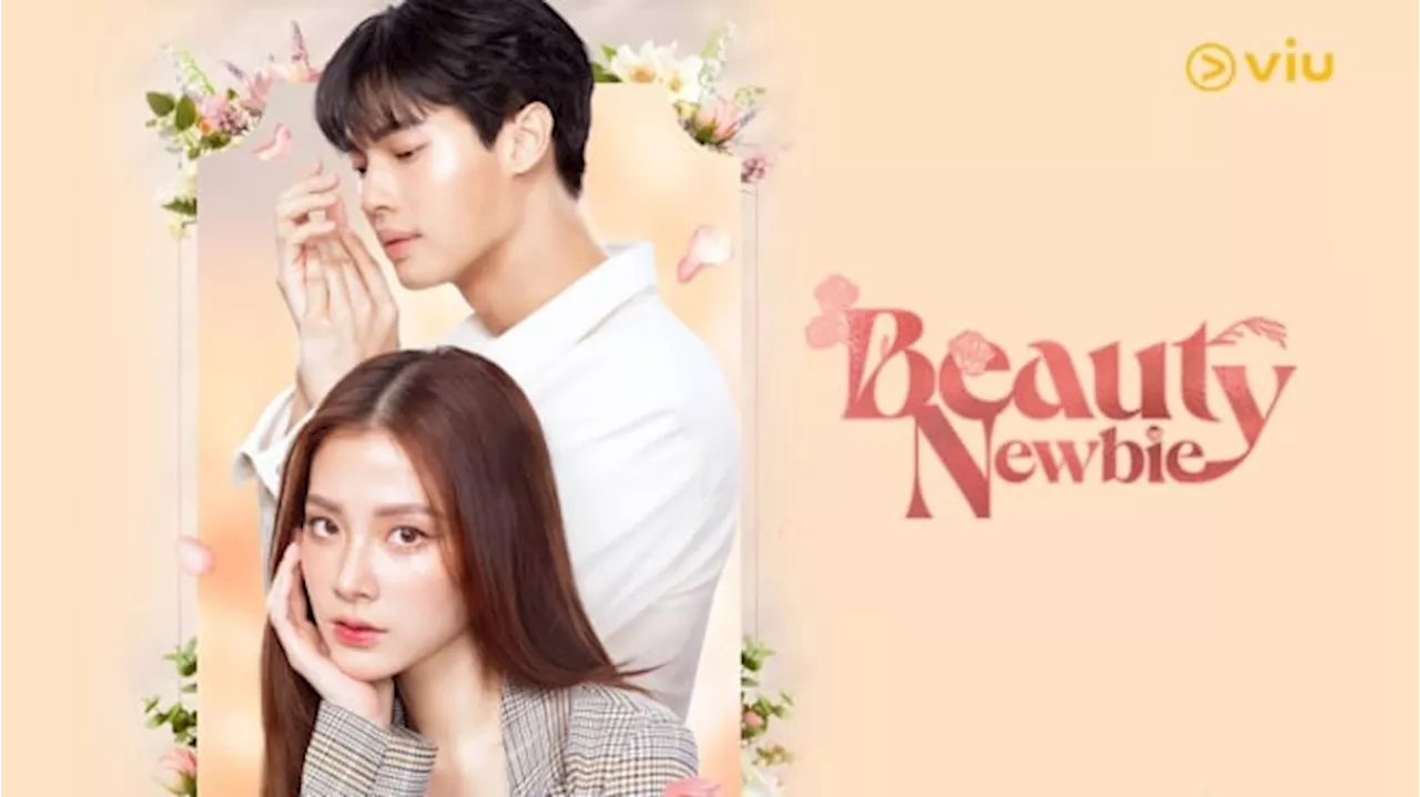 Sinopsis Beauty Newbie, Drama Thailand yang Diadaptasi dari Drakor Populer