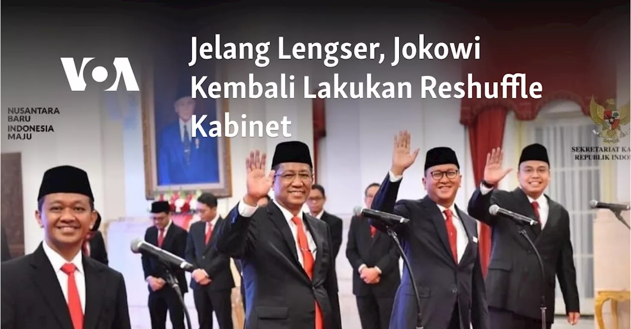 Jelang Lengser, Jokowi Kembali Lakukan Reshuffle Kabinet