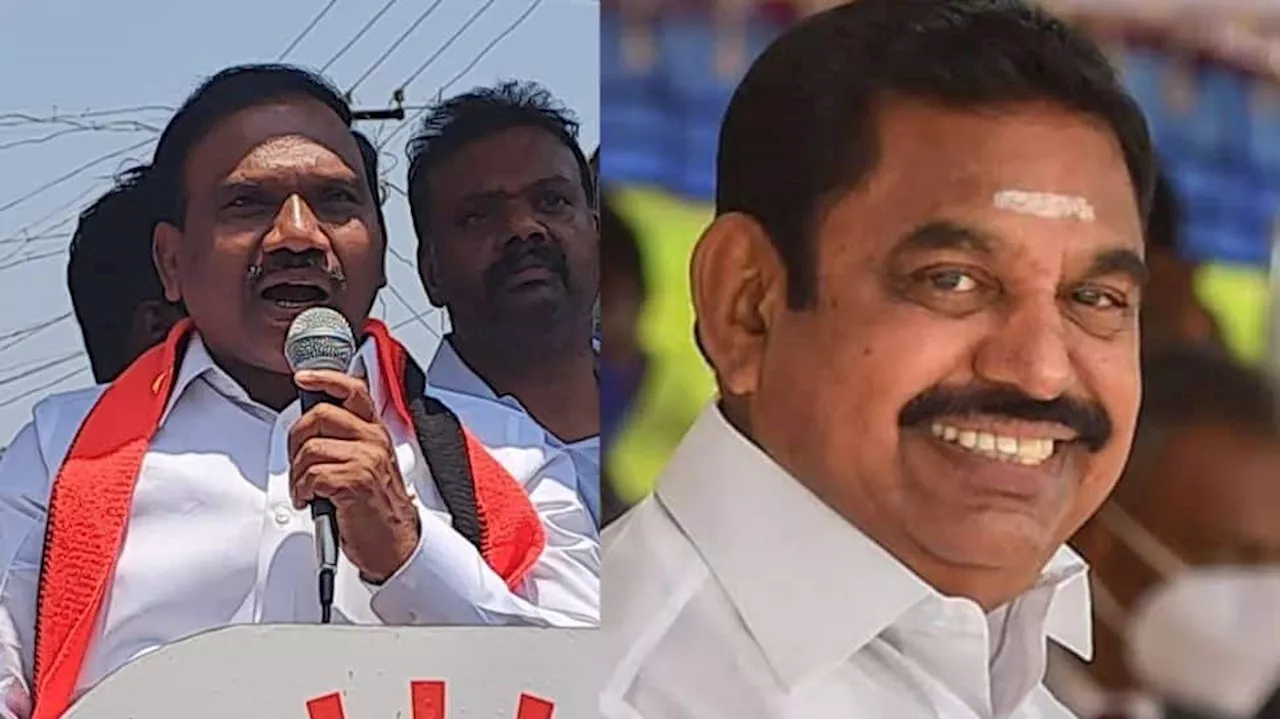 பாஜக, திமுக இடையே திடீர் நெருக்கம் ஏன்? எடப்பாடி கேள்விக்கு எம்பி ராசாவின் பதில்