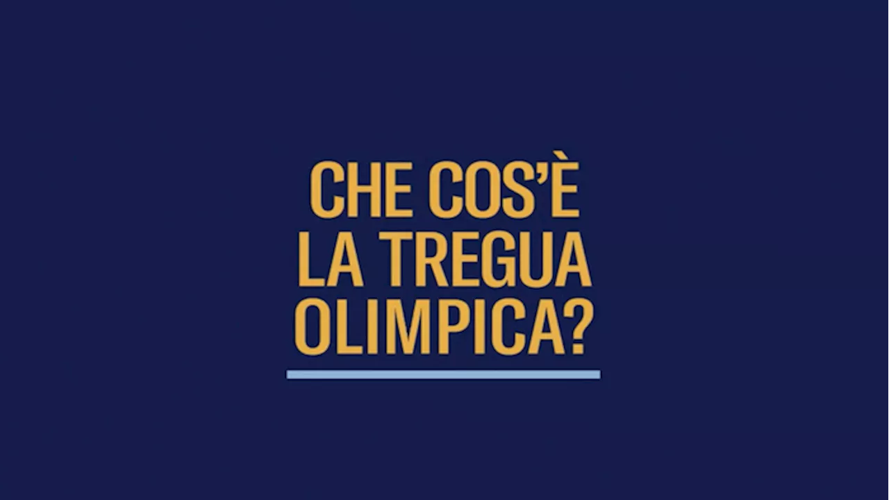 Che cos'e' e come funziona la tregua olimpica