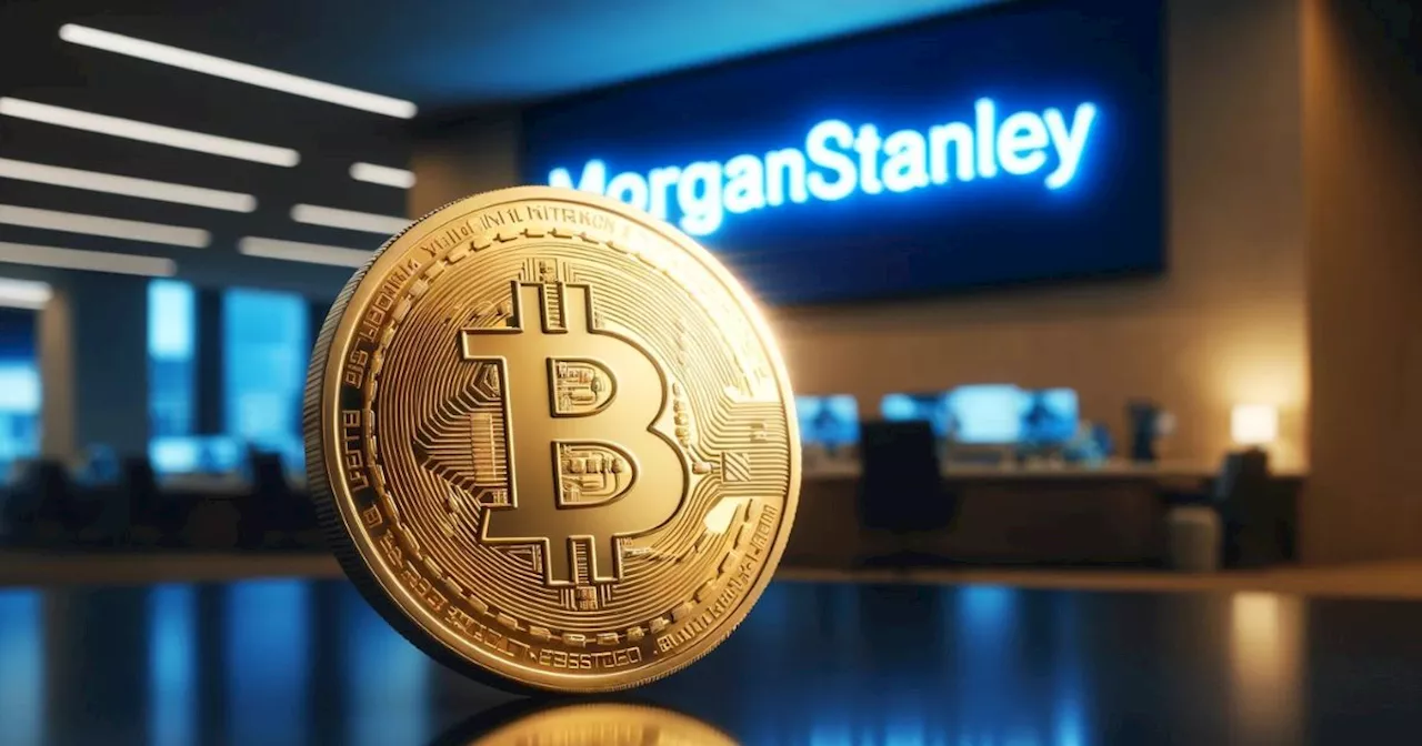 ธนาคารยักษ์ใหญ่ Morgan Stanley เตรียมเปิดให้บริการ Bitcoin ETF สำหรับลูกค้ากระเป๋าหนักแล้ว