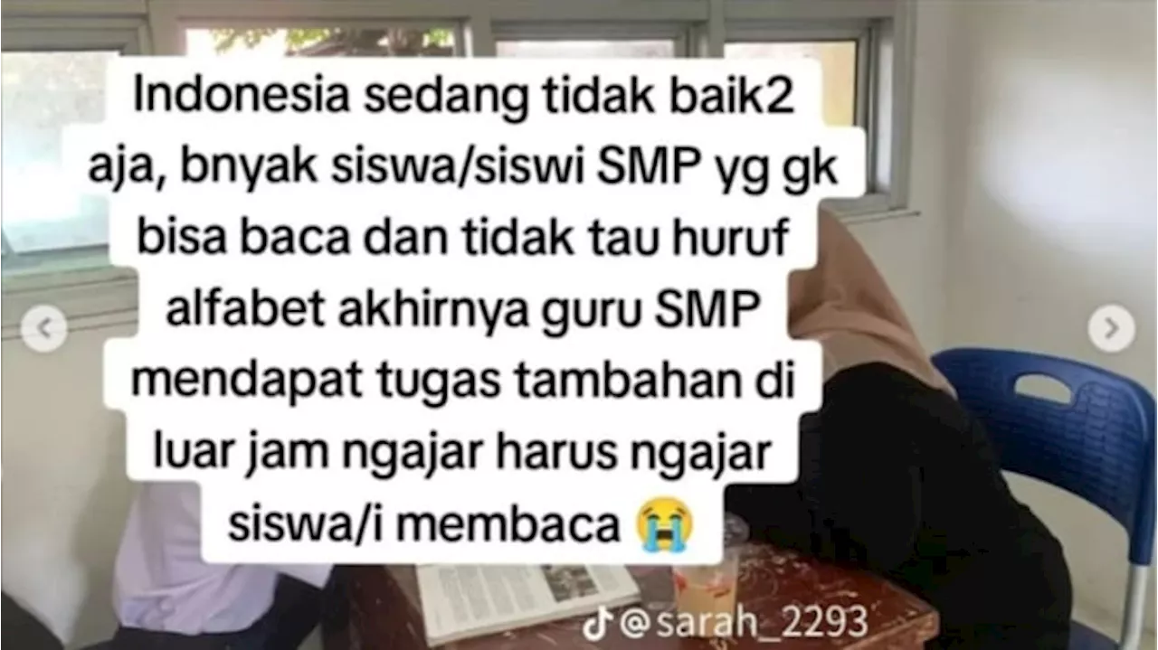 Heboh Guru Curhat di TikTok Ada Puluhan Siswa SMP Belum Bisa Membaca