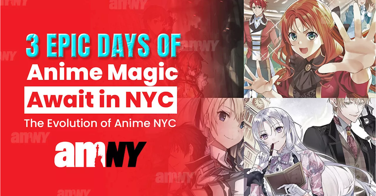 3 Epic Days of Anime Magic Await in NYC