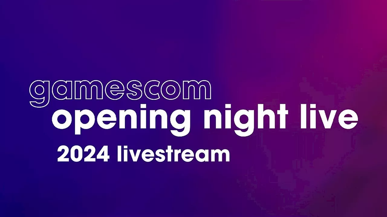 Everything Revealed During Gamescom 2024s Opening Night Live