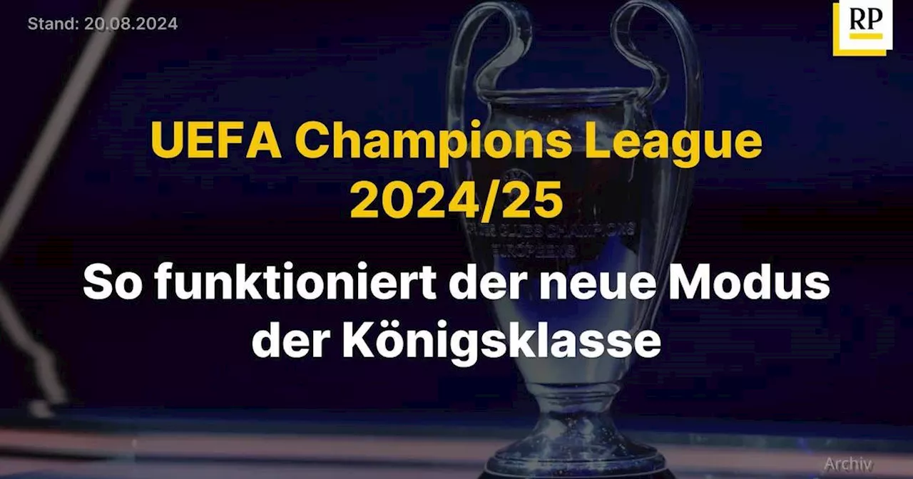 Video: UEFA Champions League 2024/25: So funktioniert der neue Modus der Königsklasse