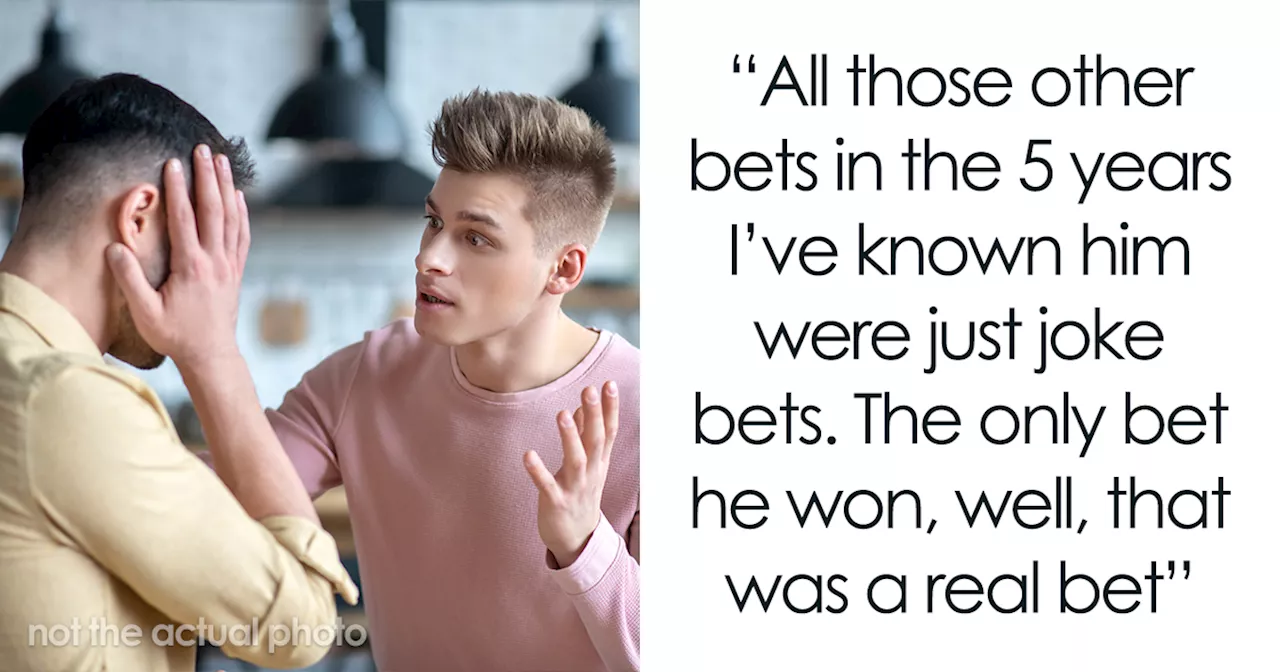 “He Owes Me Thousands”: Annoying Friend Finally Wins A Bet, Demands His $100 ASAP