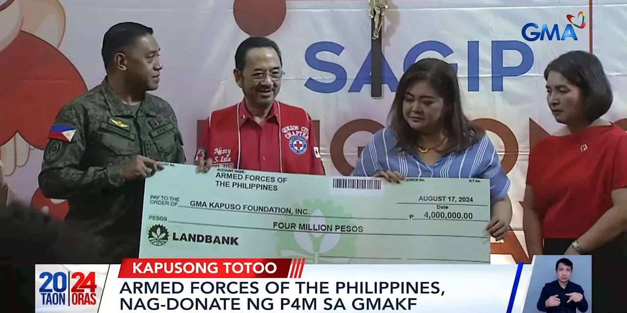 AFP donates P4M to GMA Kapuso Foundation for Typhoon Carina victims