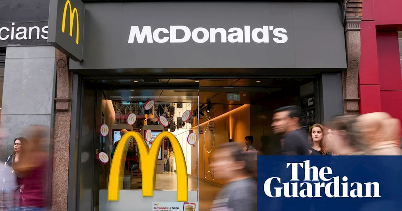 McDonald’s hopes to create 24,000 jobs with UK and Ireland expansion