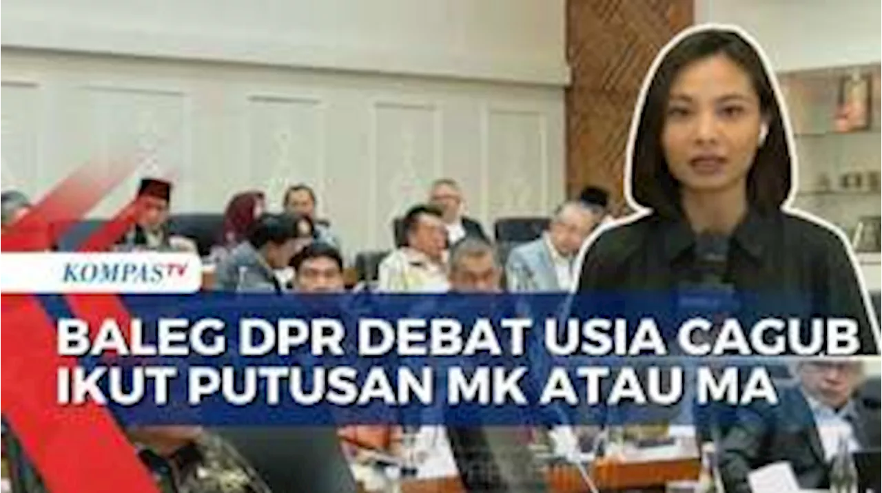 Debat Batas Usia Minimal Cagub, Ini Hasil Pembahasan Baleg DPR soal UU Pilkada