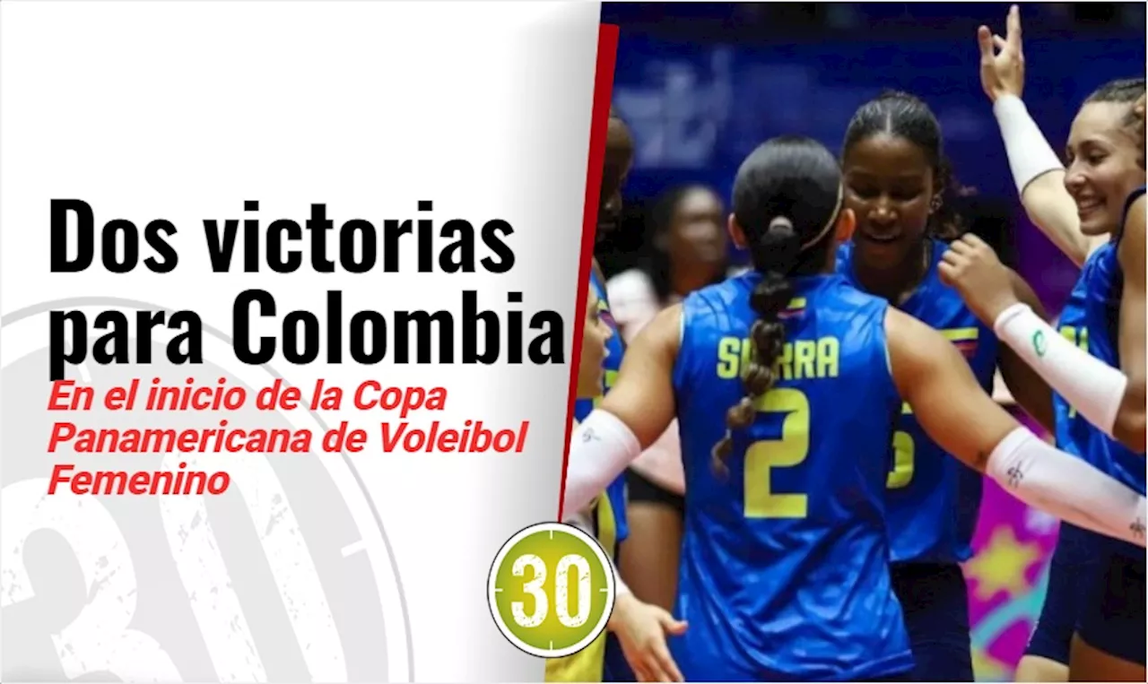 Dos victorias para Colombia en el inicio de la Copa Panamericana de Voleibol Femenino