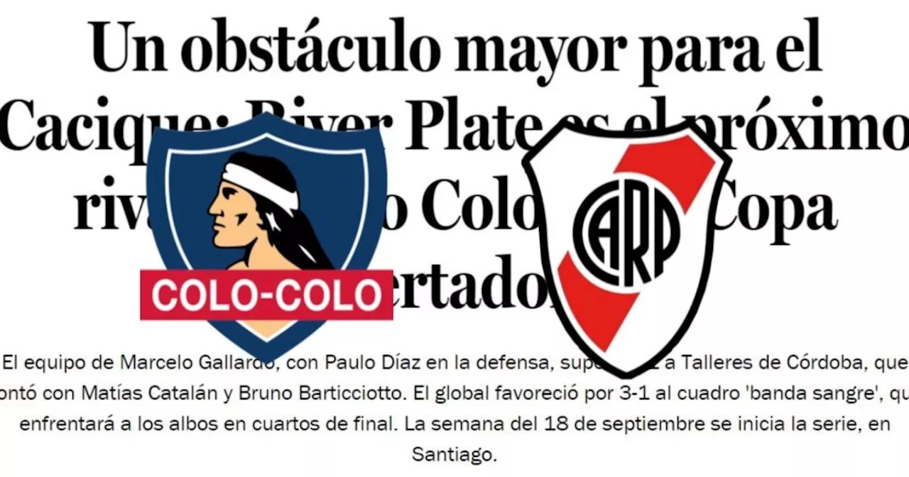 ¿Qué dicen los medios chilenos sobre el partido entre River y Colo Colo?