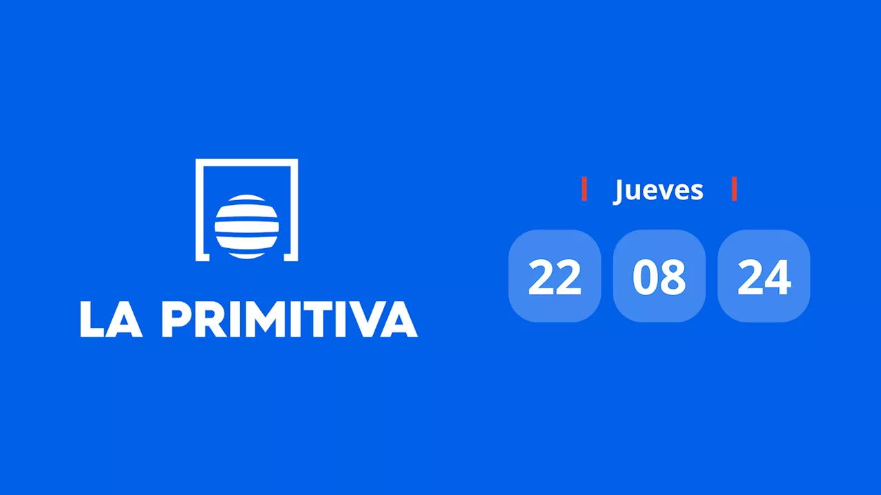 Resultado de La Primitiva: comprobar número hoy 22 de agosto de 2024