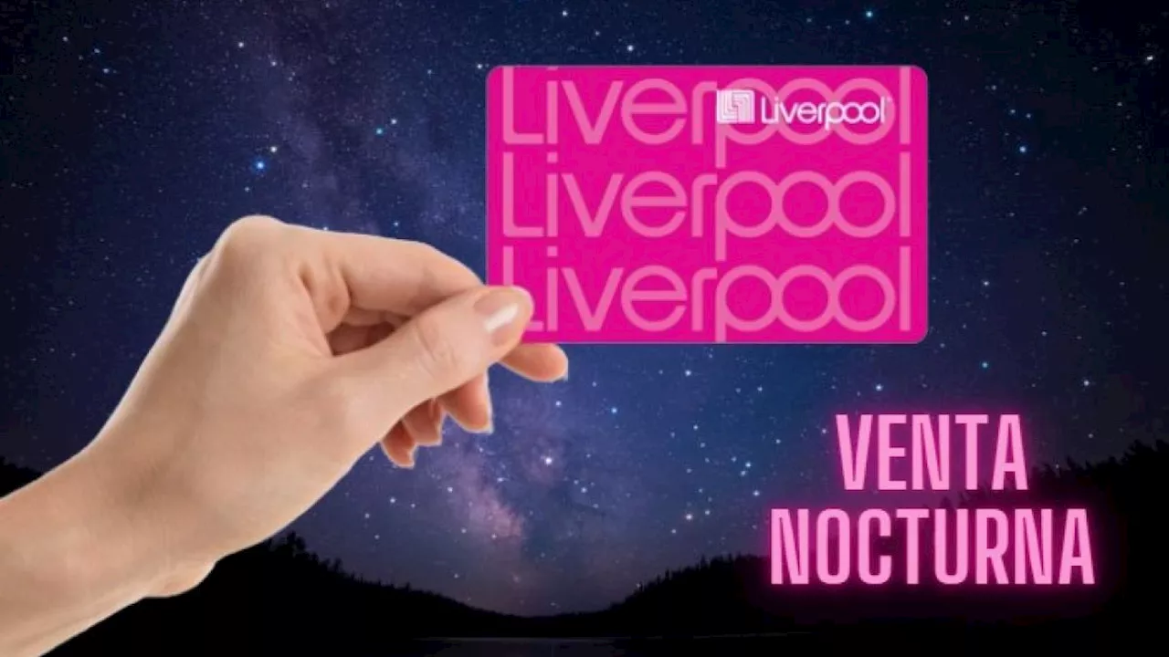 Venta Nocturna de Liverpool 2024: ¿Habrá venta especial por regreso a clases?