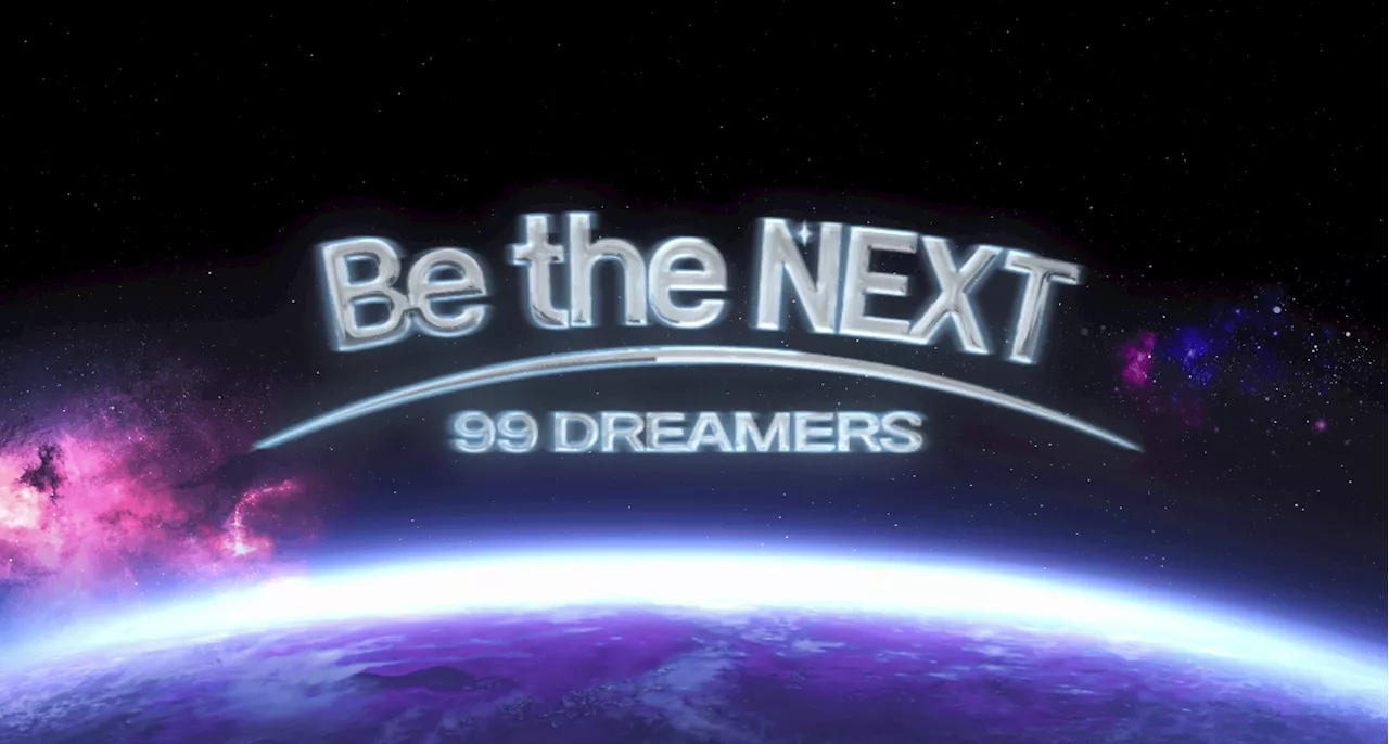 'Be The NEXT: 99 Dreamers' opens auditions for the next global pop idols