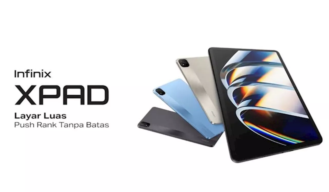 Infinix Siap Luncurkan Tablet Pertama, Infinix XPAD, di Indonesia dengan Layar Luas dan Performa Tangguh