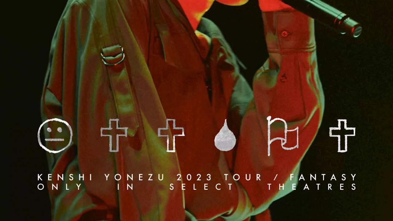 Kenshi Yonezu 2023 TOUR / FANTASY Playing Theaters for One Day Only