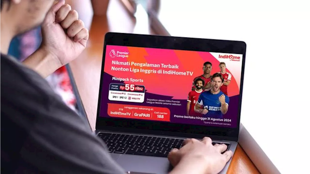 Mau Nonton Live EPL? Cek Layanan dari Telkomsel Ini