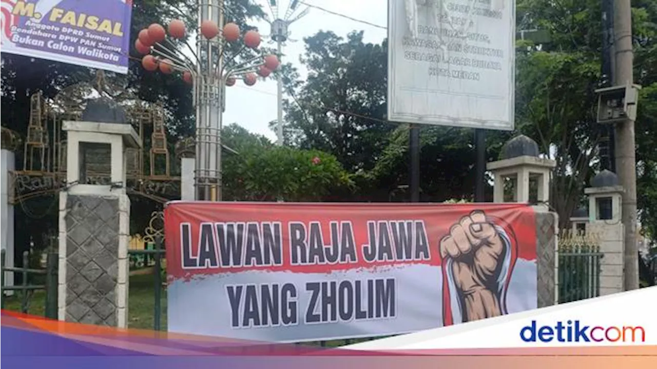 Spanduk Lawan Raja Jawa Muncul di Medan