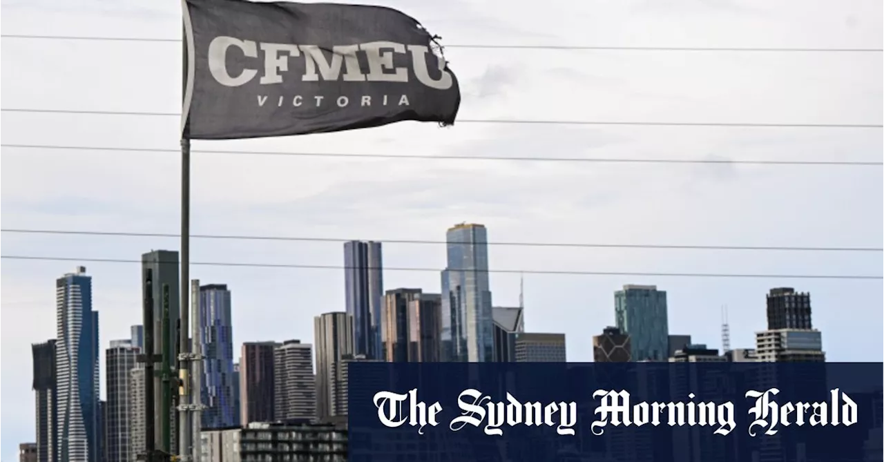 CFMEU officials out of work as government seizes union