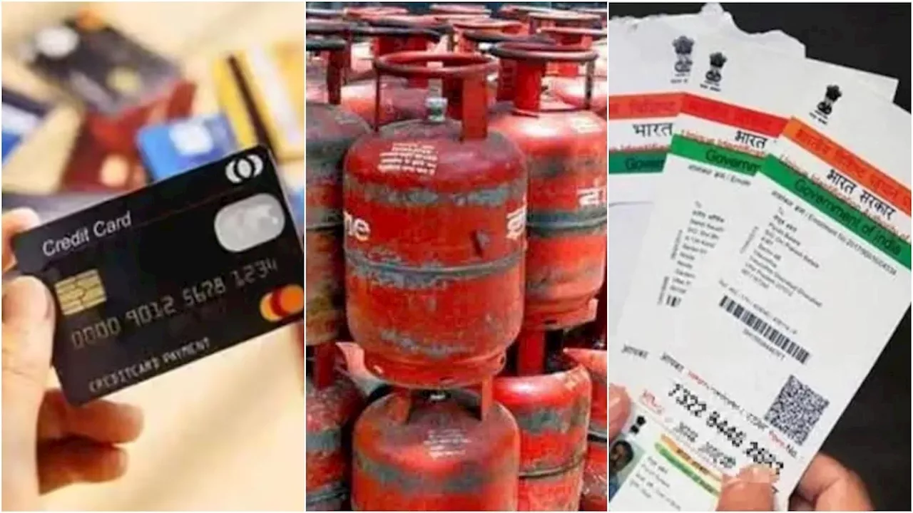 Rule Change: LPG से आधार कार्ड तक... 1 सितंबर से होंगे ये 6 बड़े बदलाव, हर जेब पर होगा असर!