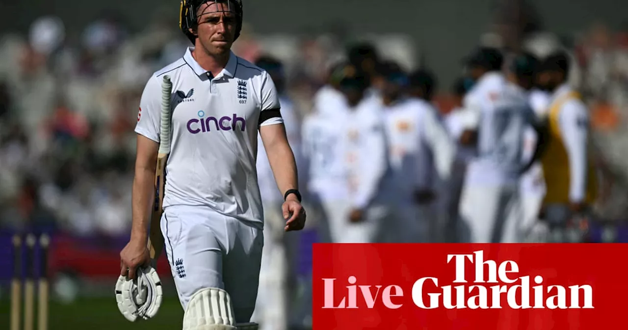 England v Sri Lanka: first men’s cricket Test match, day four