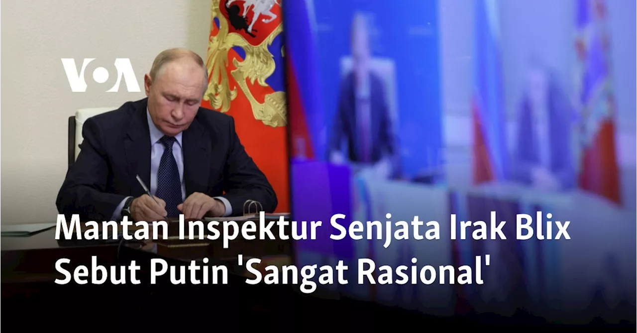 Mantan Inspektur Senjata Irak Blix Sebut Putin 'Sangat Rasional'